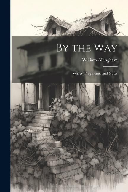 Produktbild: By the Way: Verses, Fragments, and Notes