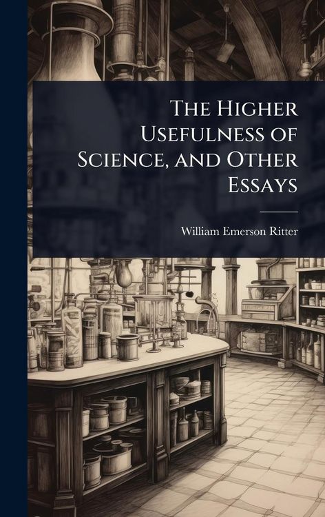 Produktbild: The Higher Usefulness of Science, and Other Essays