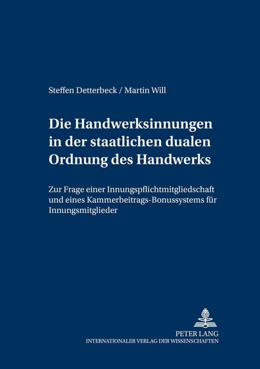 Produktbild: Die Handwerksinnungen in der staatlichen dualen Ordnung des Handwerks