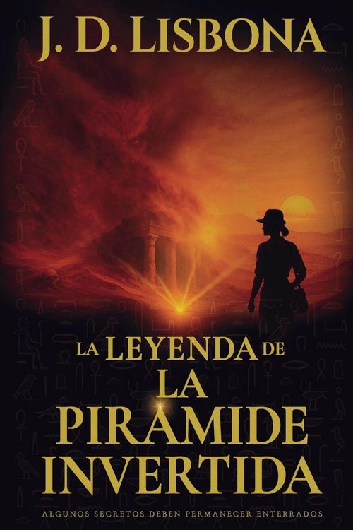 Produktbild: La leyenda de la pir&aacute;mide invertida