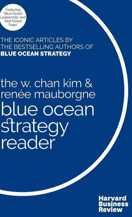Produktbild: The W. Chan Kim and Ren&eacute;e Mauborgne Blue Ocean Strategy Reader