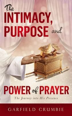 Produktbild: The Intimacy, Purpose and Power of Prayer