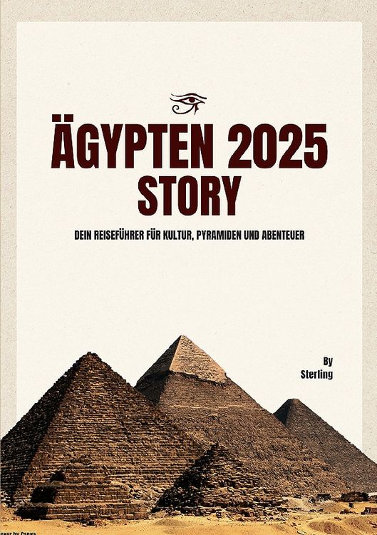 Produktbild: &Auml;gypten 2025 I Dein Reisef&uuml;hrer f&uuml;r Kultur, Pyramiden und Abenteuer