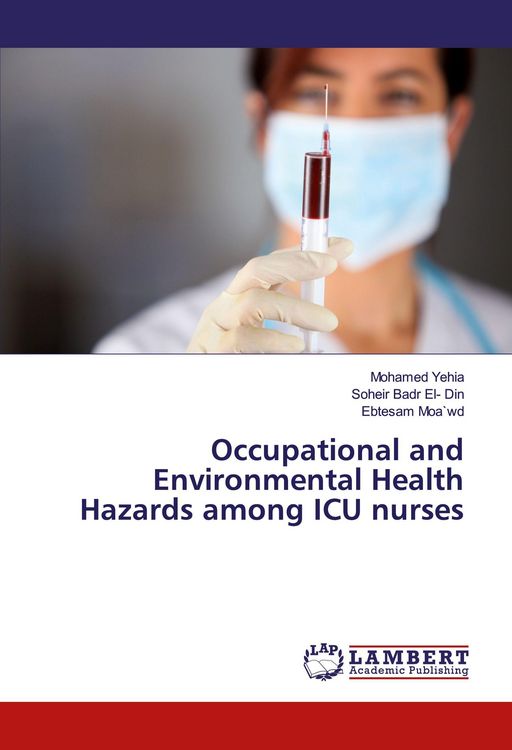 Produktbild: Occupational and Environmental Health Hazards among ICU nurses