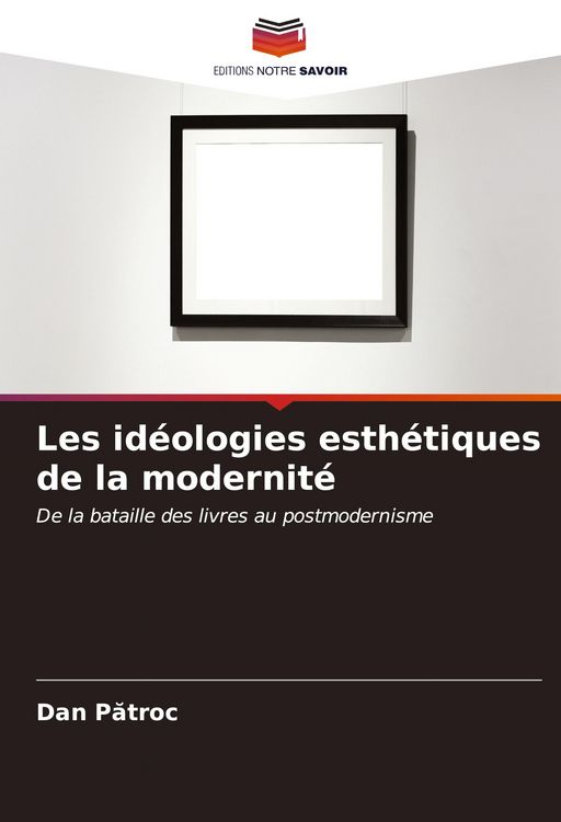 Produktbild: Les id&eacute;ologies esth&eacute;tiques de la modernit&eacute;