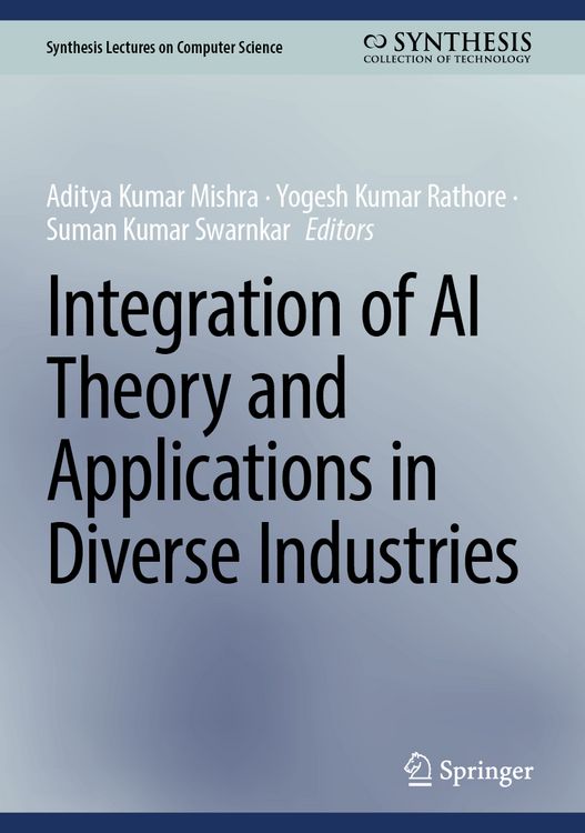Produktbild: Integration of AI Theory and Applications in Diverse Industries