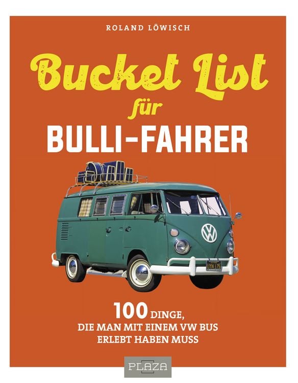 Produktbild: Die Bucket-List f&uuml;r Bulli-Fahrer