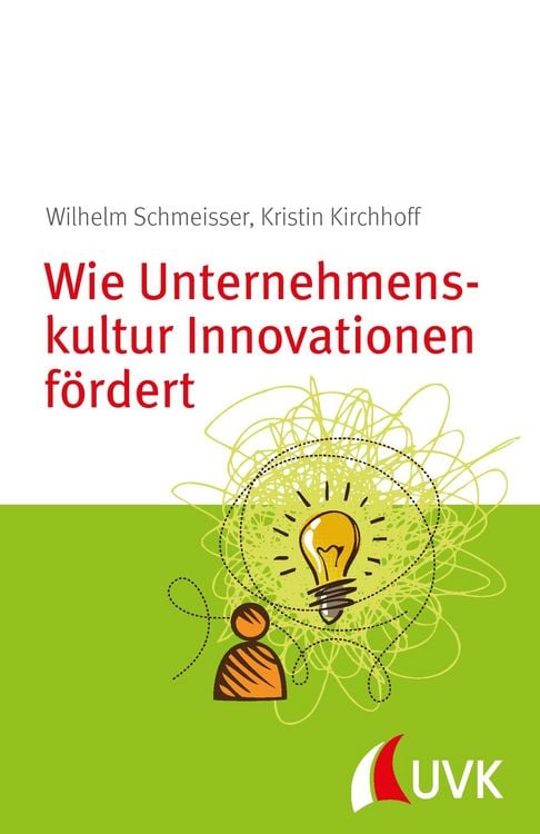 Produktbild: Wie Unternehmenskultur Innovationen f&ouml;rdert