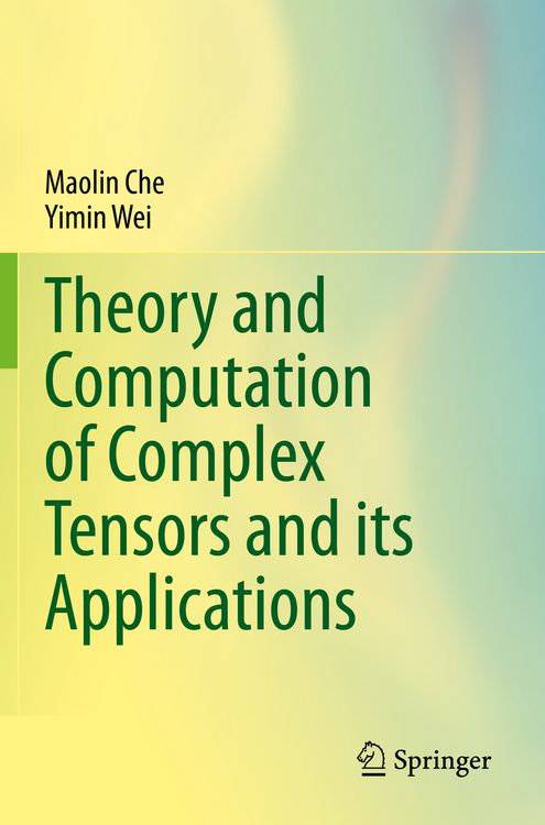 Produktbild: Theory and Computation of Complex Tensors and its Applications