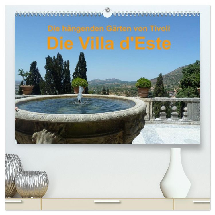 Produktbild: Die h&auml;ngenden G&auml;rten von Tivoli - Die Villa d'Este (hochwertiger Premium Wandkalender 2026 DIN A2 quer), Kunstdruck in Hochglanz