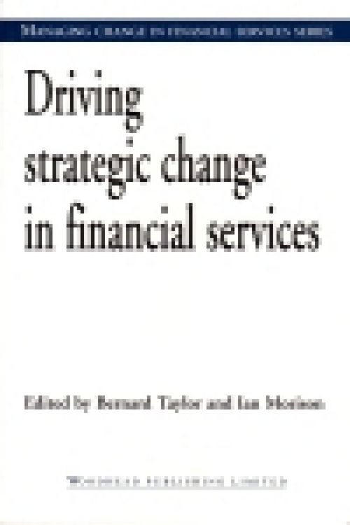 Produktbild: Driving Strategic Change in Financial Services