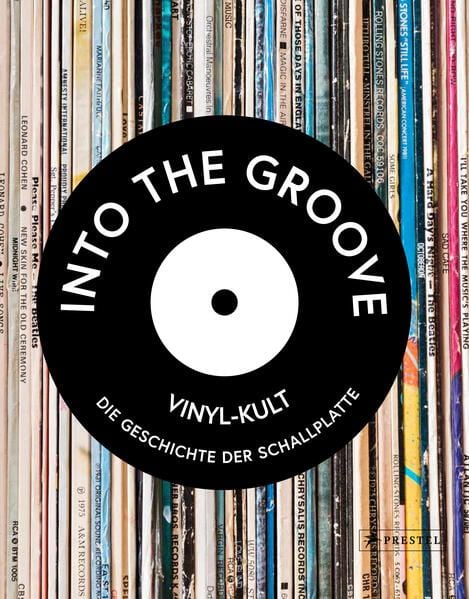 Produktbild: Into the Groove. Vinyl-Kult: Die Geschichte der Schallplatte