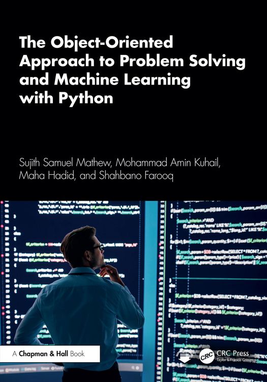 Produktbild: The Object-Oriented Approach to Problem Solving and Machine Learning with Python