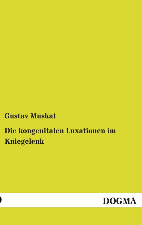 Produktbild: Die kongenitalen Luxationen im Kniegelenk
