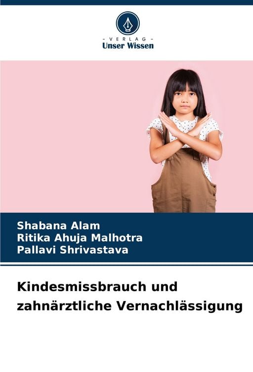 Produktbild: Kindesmissbrauch und zahn&auml;rztliche Vernachl&auml;ssigung