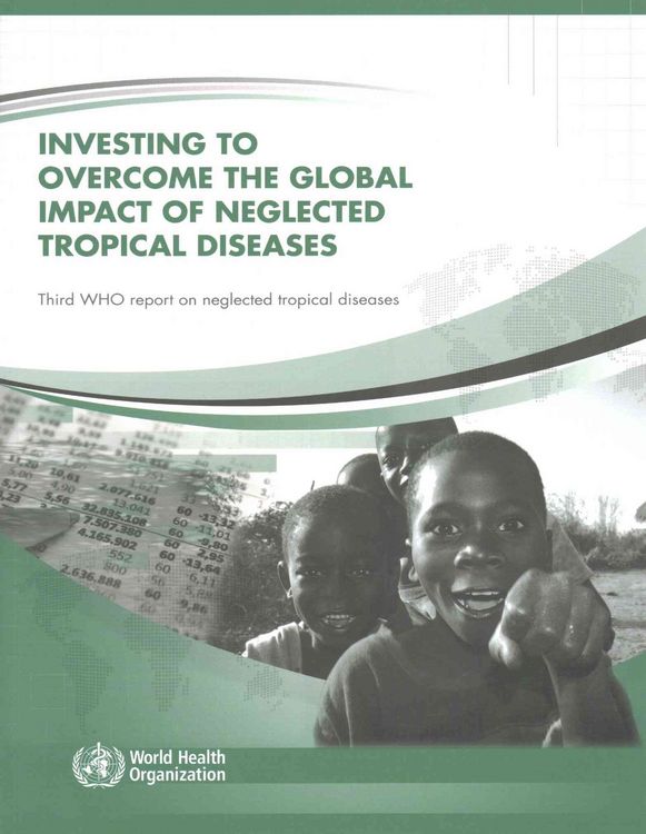 Produktbild: Investing to Overcome the Global Impact of Neglected Tropical Diseases