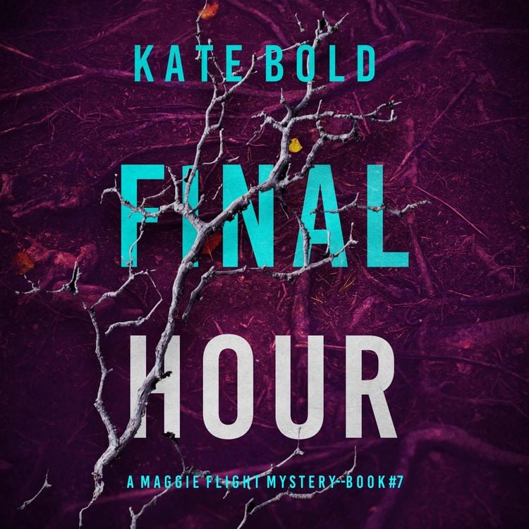 Produktbild: Final Hour (A Maggie Flight Suspense Thriller&mdash;Book Seven)