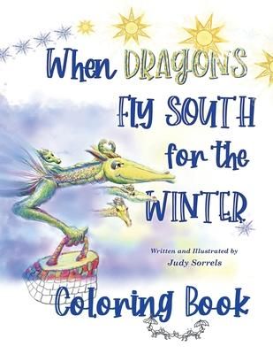 Produktbild: When Dragons Fly South for the Winter Coloring Book