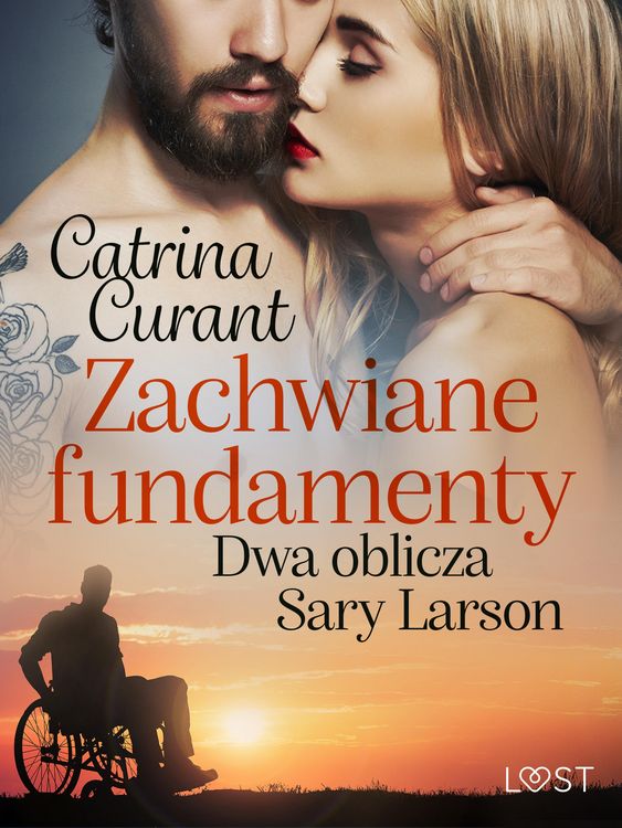 Produktbild: Zachwiane fundamenty. Dwa oblicza Sary Larson - opowiadanie erotyczne