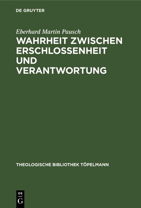 Produktbild: Wahrheit zwischen Erschlossenheit und Verantwortung