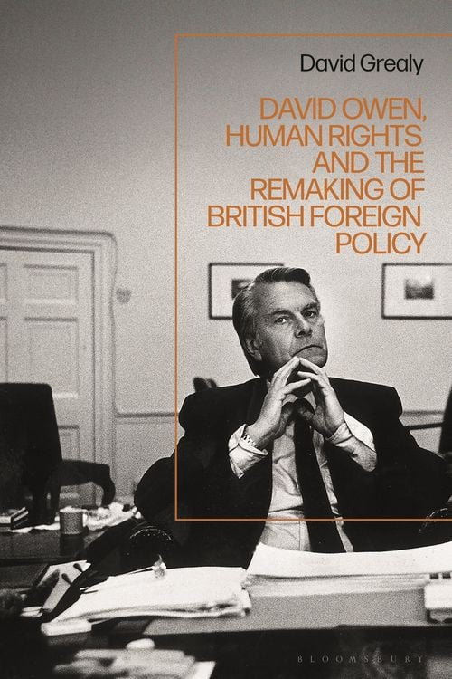 Produktbild: David Owen, Human Rights and the Remaking of British Foreign Policy