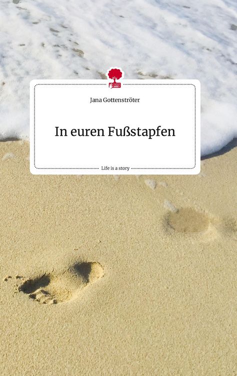Produktbild: In euren Fu&szlig;stapfen. Life is a Story - story.one