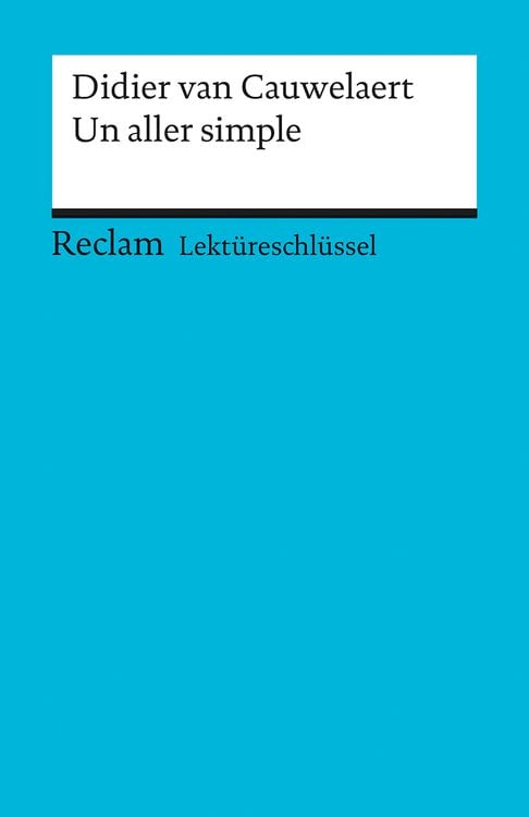 Bild vom Artikel Lektüreschlüssel zu Didier van Cauwelaert: Un aller simple vom Autor Bernd Krauss