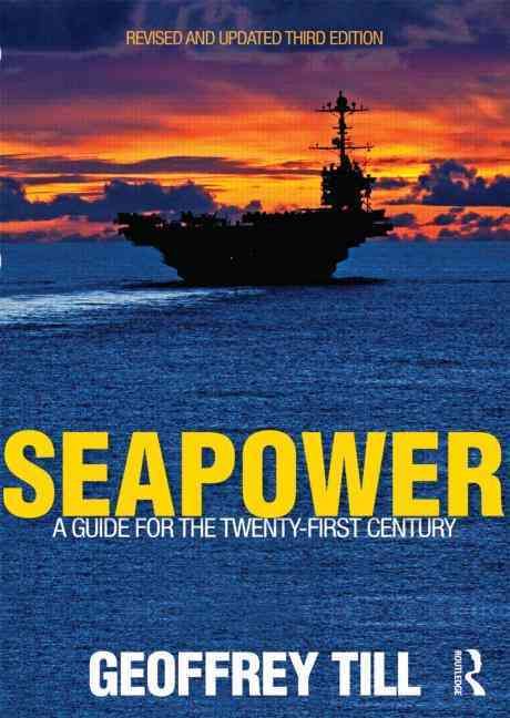 Produktbild: Till, G: Seapower: A Guide for the Twenty-First Century