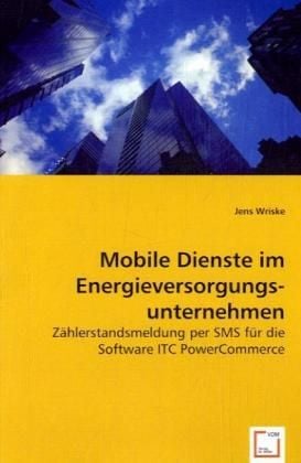 Produktbild: Wriske, J: Mobile Dienste im Energieversorgungsunternehmen