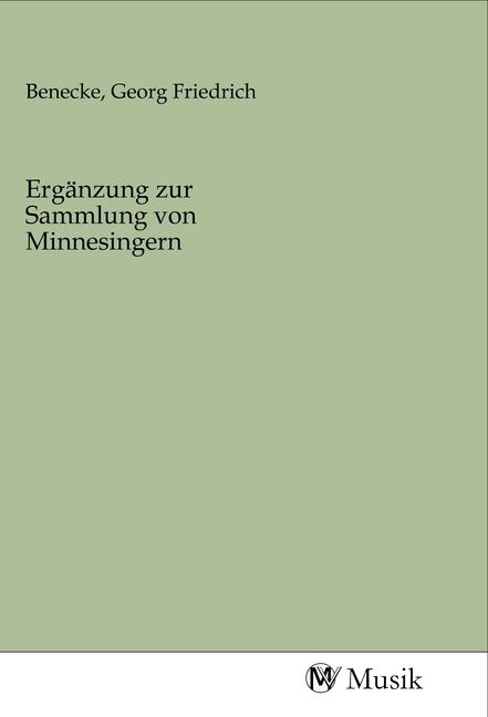 Produktbild: Erg&auml;nzung zur Sammlung von Minnesingern