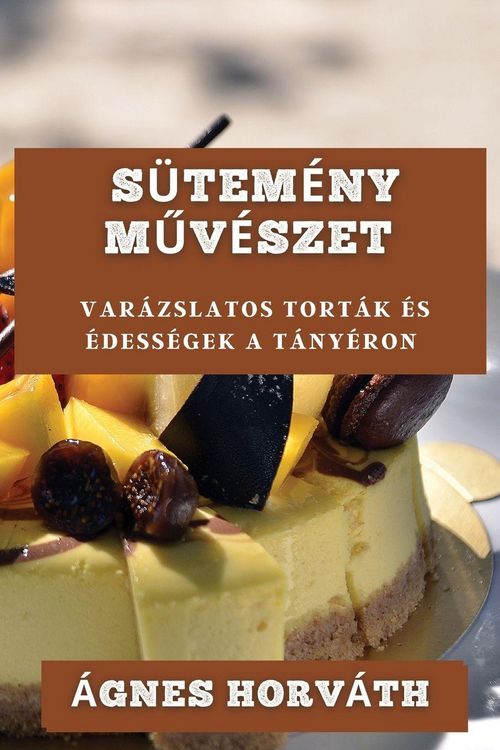 Produktbild: S&uuml;tem&eacute;ny M&iquest;v&eacute;szet