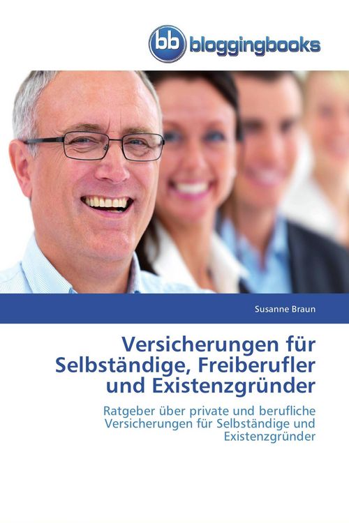 Produktbild: Versicherungen f&uuml;r Selbst&auml;ndige, Freiberufler und Existenzgr&uuml;nder