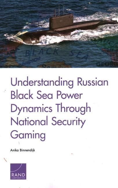 Produktbild: Understanding Russian Black Sea Power Dynamics Through National Security Gaming