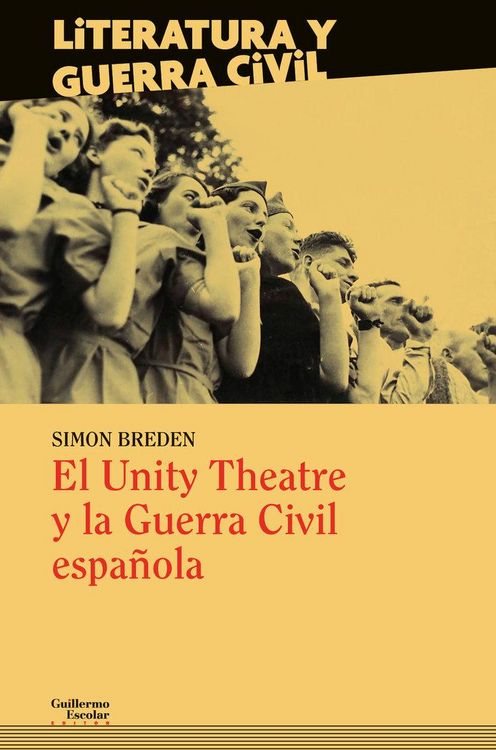 Produktbild: El Unity Theatre y la guerra civil espa&ntilde;ola