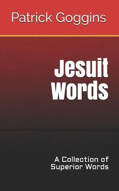 Produktbild: Jesuit Words: A Collection of Superior Words