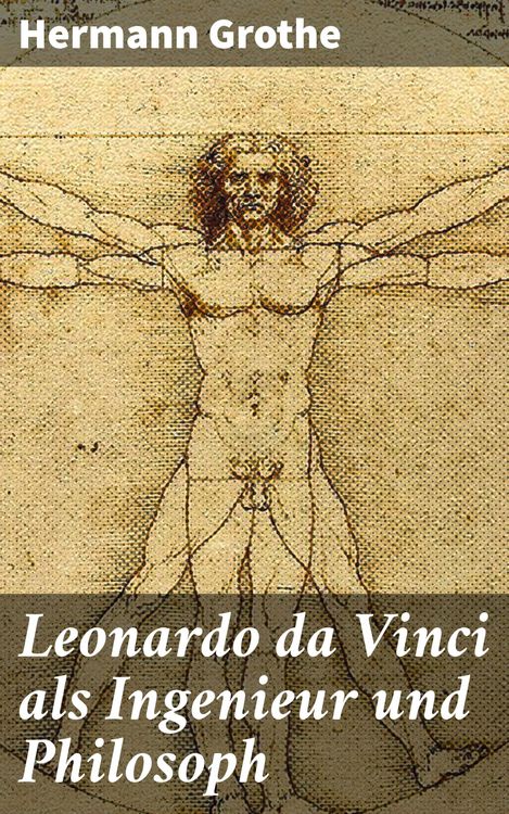 Produktbild: Leonardo da Vinci als Ingenieur und Philosoph