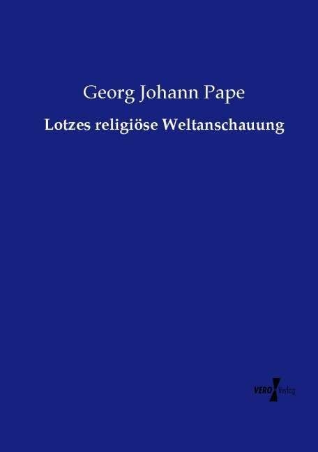 Produktbild: Lotzes religi&ouml;se Weltanschauung