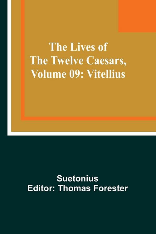 Produktbild: The Lives of the Twelve Caesars, Volume 09