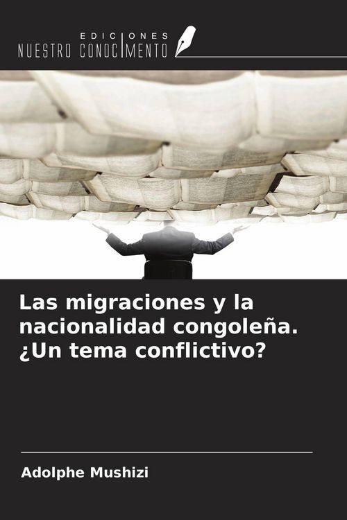 Produktbild: Las migraciones y la nacionalidad congole&ntilde;a. &iquest;Un tema conflictivo?