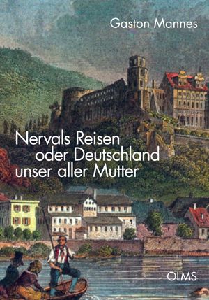 Produktbild: Nervals Reisen oder Deutschland unser aller Mutter