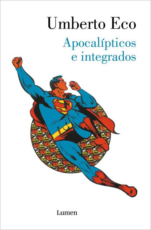 Produktbild: Apocal&iacute;pticos E Integrados / Apocalypse Postponed: Essays by Umberto Eco