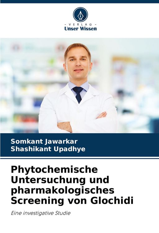 Produktbild: Phytochemische Untersuchung und pharmakologisches Screening von Glochidi
