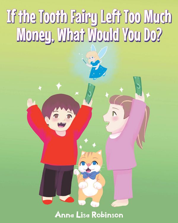 Produktbild: If the Tooth Fairy Left Too Much Money, What Would You Do?