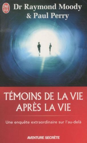 Produktbild: T&eacute;moins de la vie apr&egrave;s la vie