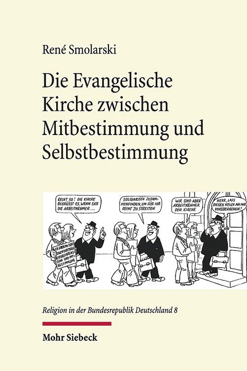 Produktbild: Die Evangelische Kirche zwischen Mitbestimmung und Selbstbestimmung