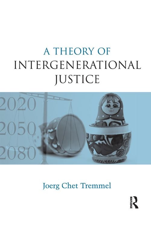 Produktbild: Tremmel, J: A Theory of Intergenerational Justice