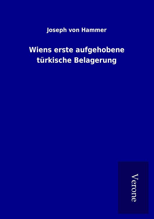Produktbild: Wiens erste aufgehobene t&uuml;rkische Belagerung