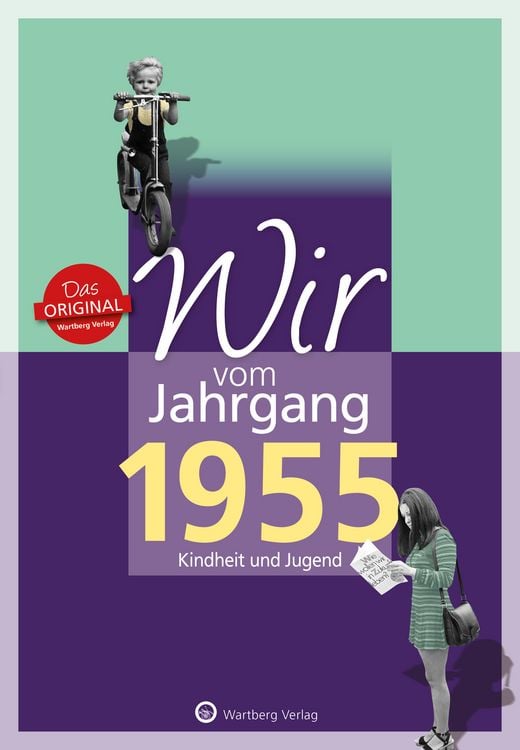 Produktbild: Wir vom Jahrgang 1955 - Kindheit und Jugend