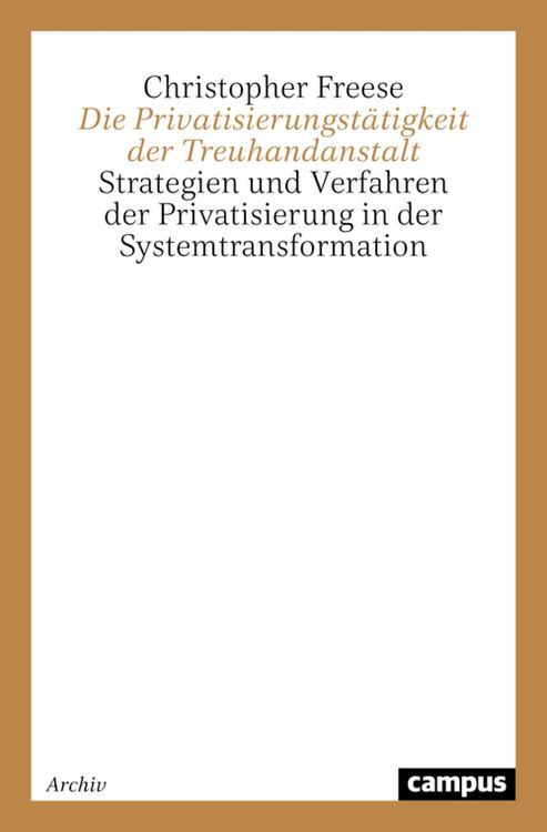 Produktbild: Die Privatisierungst&auml;tigkeit der Treuhandanstalt