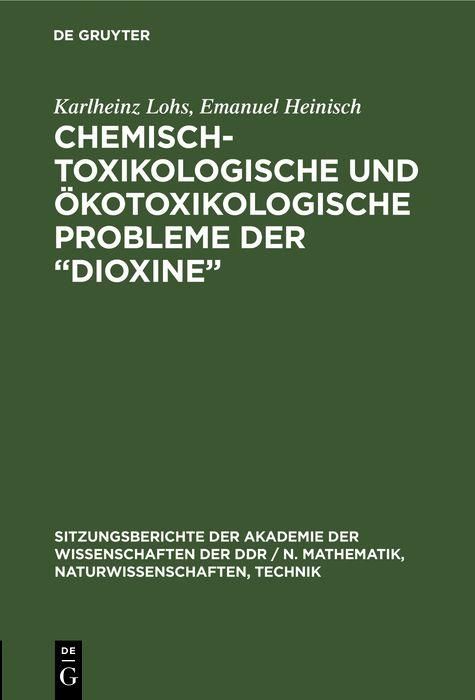 Produktbild: Chemisch-toxikologische und &ouml;kotoxikologische Probleme der "Dioxine"